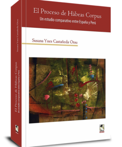 El proceso de Habeas Corpus