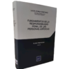 Fundamentos de la responsabilidad penal de las personas jurídicas