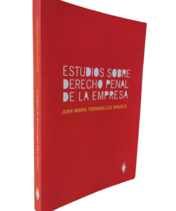 Estudios sobre derecho penal de la empresa