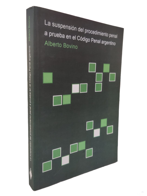 La suspensión del procedimiento penal a prueba en el Código Penal Argetino