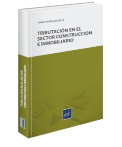 Tributación en el sector construcción e inmobiliario