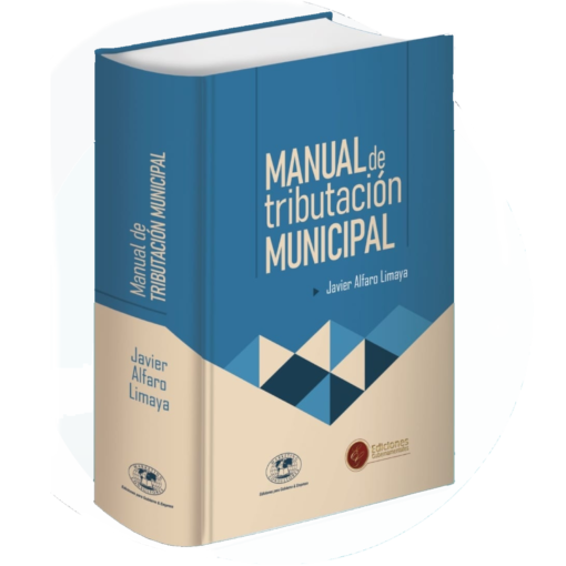 Manual de tributación municipal - Javier Alfaro Limaya