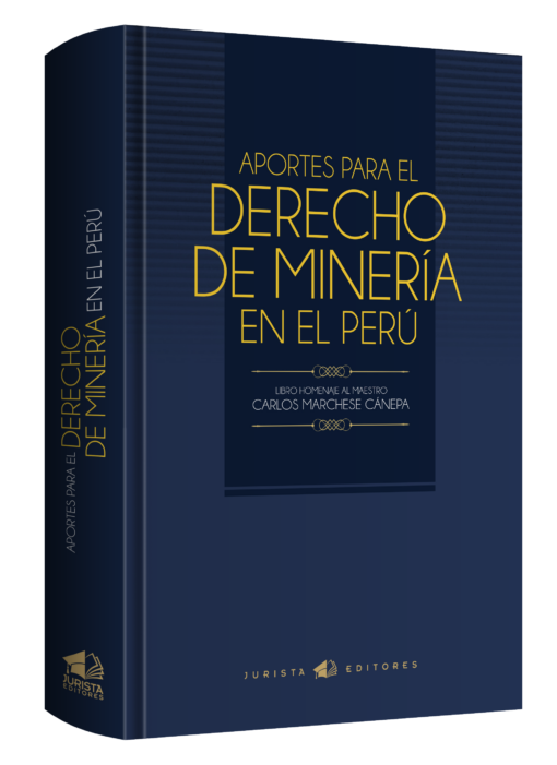 Aportes para el Derecho de Minería en el Perú