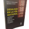 Desalojo en la vía notarial - Diego Fernando Morón
