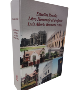 Estudios penales libro Homenaje al profesor Luis Alberto Bramont Arias