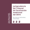 Jurisprudencia del Tribunal de Fiscalización Ambiental del OEFA