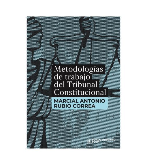 Metodología de trabajo del tribunal constitucional