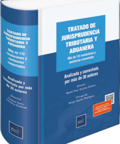 Tratado de jurisprudencia tributaria y aduanera