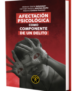 Afectación psicológica como componente de un delito
