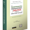 La investigación preparatoria en los delitos contra la libertad sexual