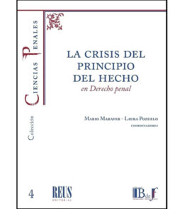 La crisis del princpio del hecho en derecho penal