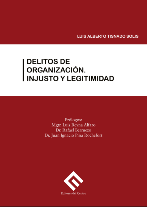 Delitos de organización - Luis Alberto Tisnado